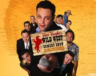 Vince Vaughns Wild West Comedy Show 001